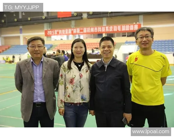 杭州羽毛球队比赛经验分析与表现评估探讨 杭州羽毛球队比赛经验分析与表现评估探讨