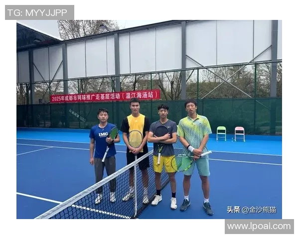 成都网球队的力量变革引发热议推动网球运动新发展 成都网球队的力量变革引发热议推动网球运动新发展